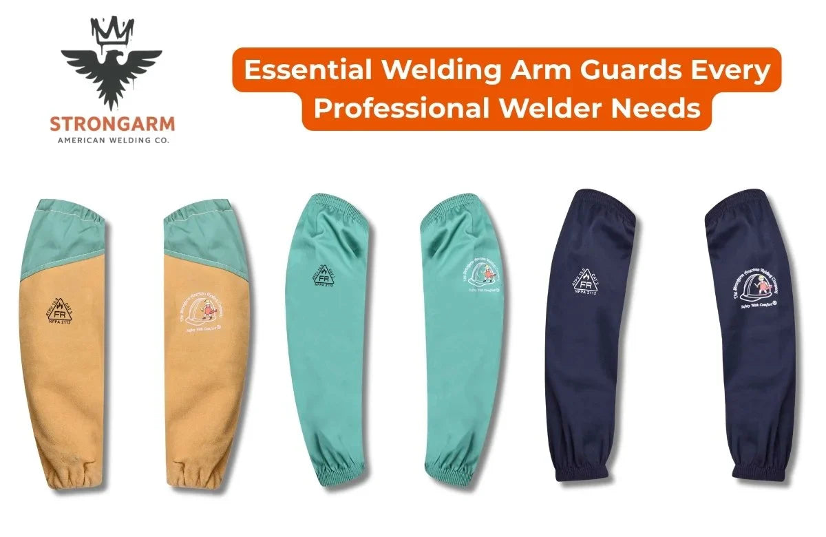 Essential Welding Arm Guards Every Professional Welder Needs